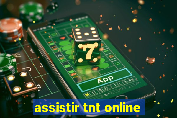 assistir tnt online